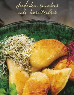 Judiska smaker och berättelser : en kokbok och antologi om mat och minnen