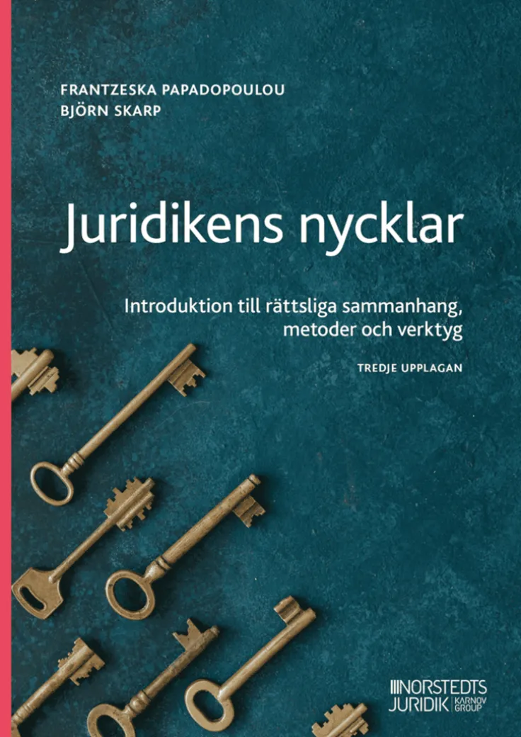 Juridikens nycklar : introduktion till rättsliga sammanhang, metoder och verktyg