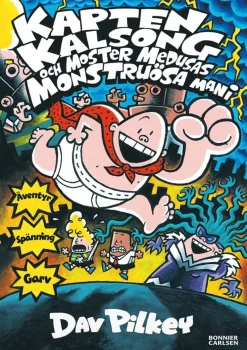 Kapten Kalsong och moster Medusas monstruösa mani