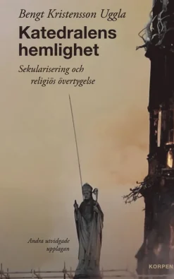 Katedralens hemlighet : sekularisering och religiös övertygelse
