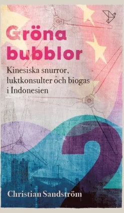 Kinesiska snurror, luktkonsulter och biogas i Indonesien