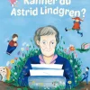 Känner du Astrid Lindgren? : berättelsen om Astrids liv