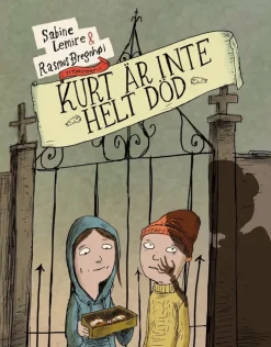 Kurt är inte helt död