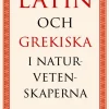 Latin och grekiska i naturvetenskaperna