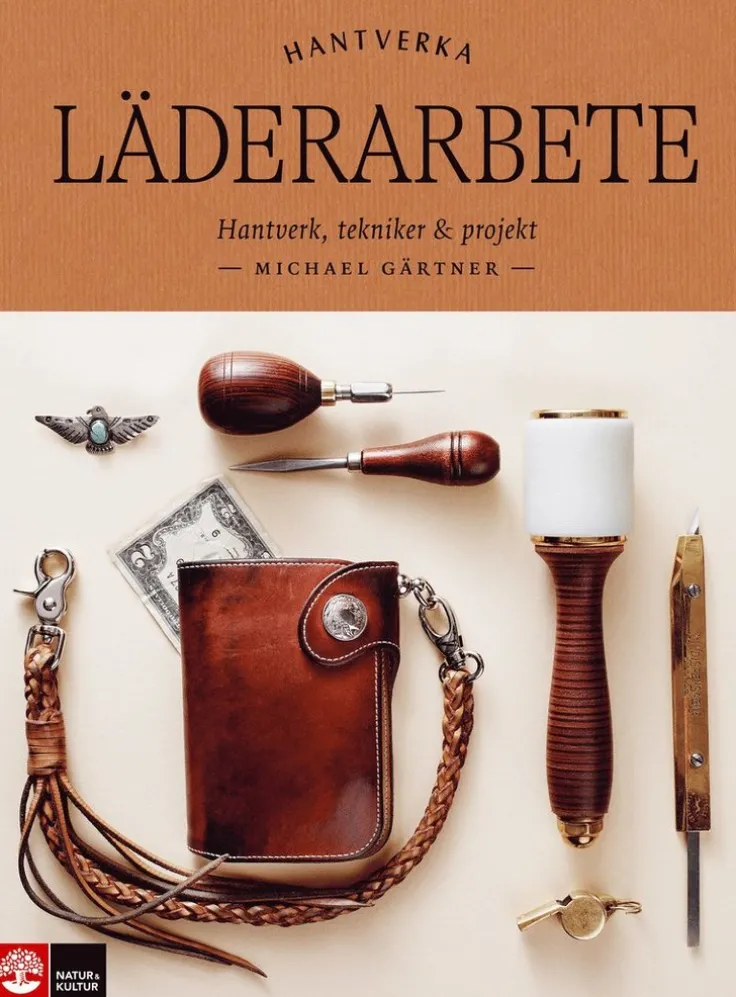 Läderarbete : hantverk, tekniker & projekt