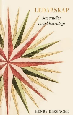 Ledarskap : sex studier i världsstrategi