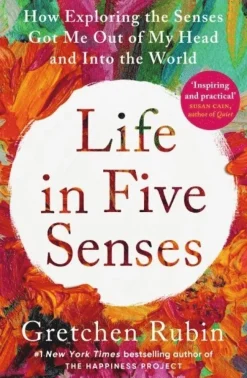 Life in Five Senses