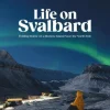 Life on Svalbard