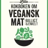 Lilla kokboken om vegansk mat