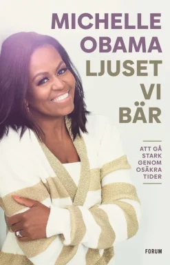 Ljuset vi bär : att gå stark genom osäkra tider