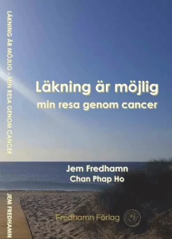 Läkning är möjlig : min resa genom cancer