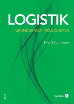 Logistik - grunder och möjligheter
