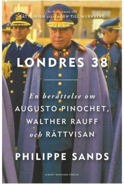 Londres 38 : En berättelse om Augusto Pinochet, Walther Rauff och rättvisan