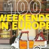 Lonely Planet 100 Weekends in Europe
