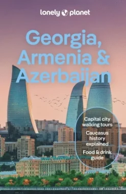 Lonely Planet Georgia, Armenia & Azerbaijan