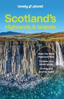 Lonely Planet Scotland's Highlands & Islands