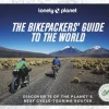 Lonely Planet The Bikepackers' Guide to the World