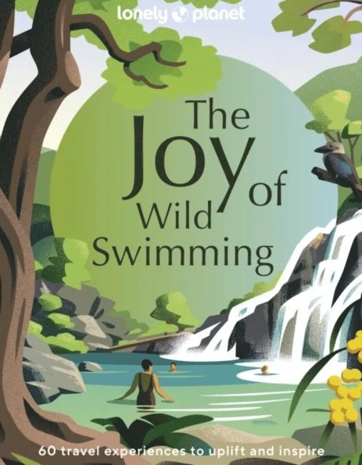Lonely Planet The Joy of Wild Swimming