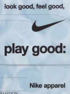 Look Good, Feel Good, Play Good