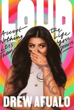 Loud: Accept Nothing Less Than the Life You Deserve