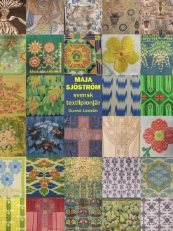 Maja Sjöström : svensk textilpionjär