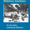 Maktens maskiner : hur stora datorer moderniserade folkhemmet
