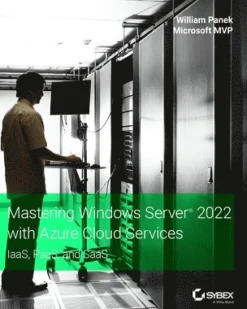 Mastering Windows Server 2022 with Azure Cloud Services