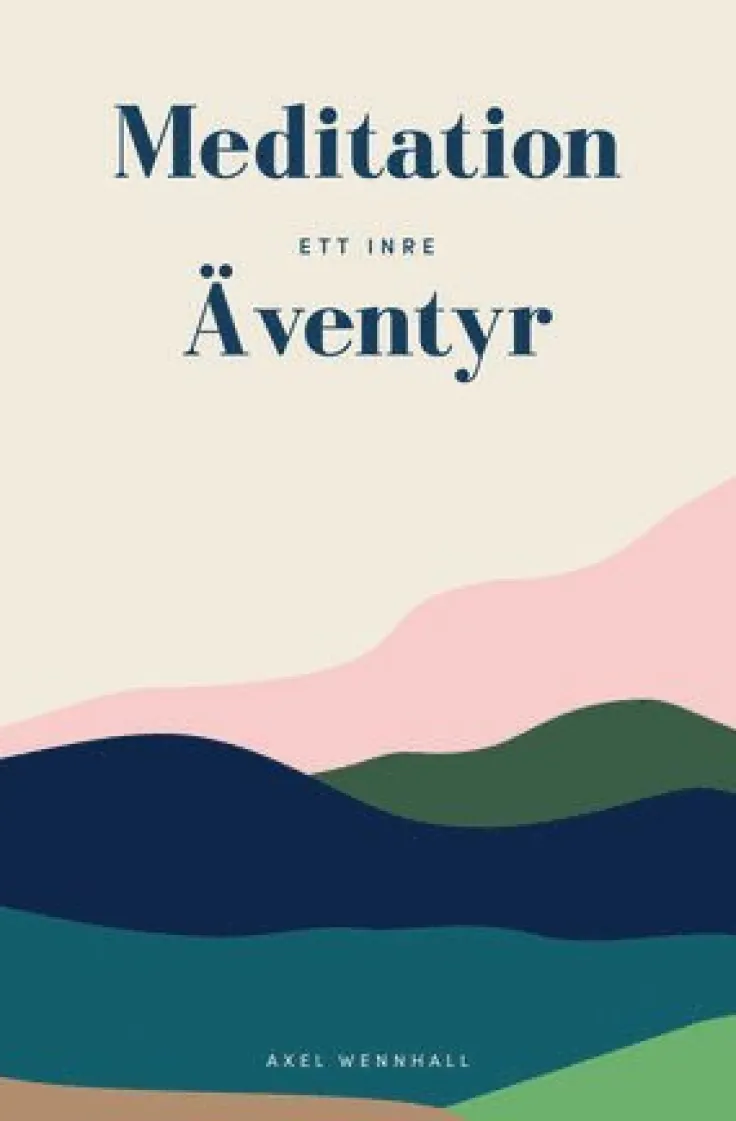 Meditation : ett inre äventyr