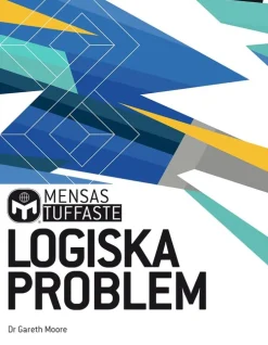Mensas tuffaste logiska problem : testa din analysförmåga med hundratals utmanande tankenötter