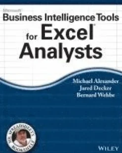 Microsoft Business Intelligence Tools for Excel Analysts