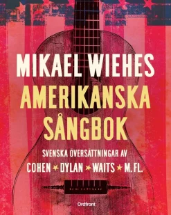 Mikael Wiehes amerikanska sångbok