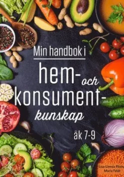 Min handbok i hem- och konsumentkunskap 7-9