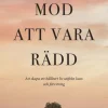 Mod att vara rädd