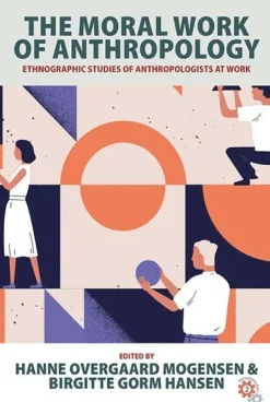 Moral Work of Anthropology