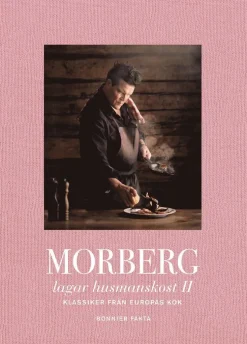 Morberg lagar husmanskost II : Klassiker från Europas kök
