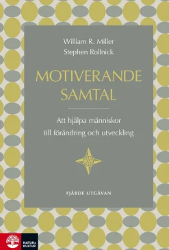 Motiverande samtal : att hjälpa människor till förändring och utveckling