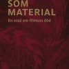 Mörker som material : en essä om filmens död