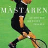 Mästaren : En biografi om Roger Federer