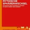 Mythische Sphärenwechsel