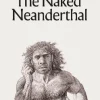 Naked Neanderthal