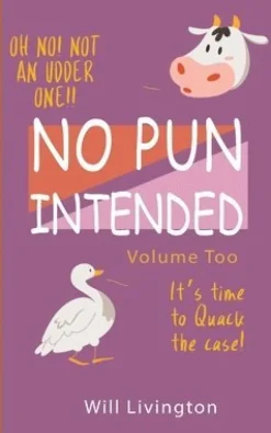 No Pun Intended Volume Too