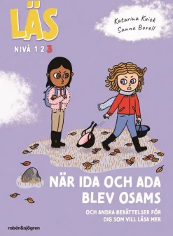 När Ida och Ada blev osams : och andra berättelser för dig som vill läsa lite mer, Läs-nivå 3