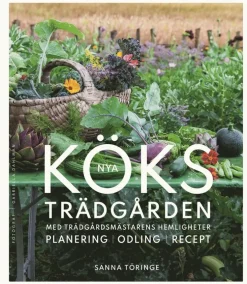 Nya köksträdgården med trädgårdsmästarens hemligheter