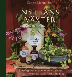 Nyttans växter : uppslagsbok med över tusen växter : historik om svensk medicinalväxtodling