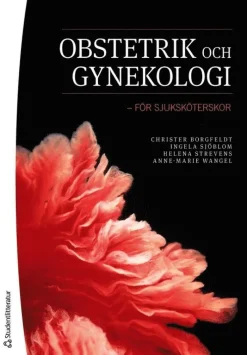 Obstetrik och gynekologi : för sjuksköterskor