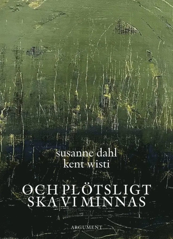 Och plötsligt ska vi minnas