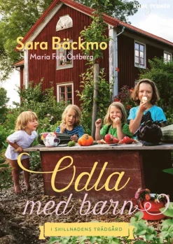 Odla med barn : i Skillnadens Trädgård