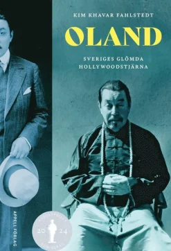 Oland - Sveriges glömda Hollywoodstjärna