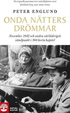 Onda nätters drömmar : november 1942 och andra världskrigets vändpunkt i 360 korta kapitel