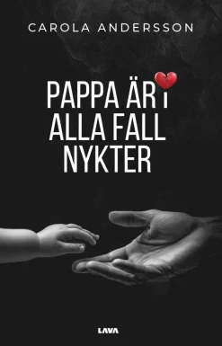 Pappa är i alla fall nykter